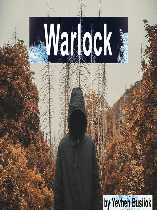 Title details for Warlock by Yevhen Busiiok - Available